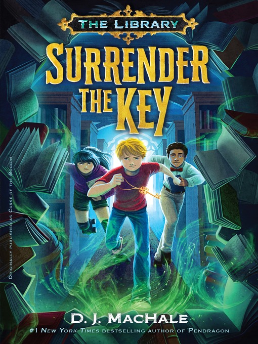 Title details for Surrender the Key by D. J. MacHale - Wait list